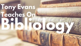 Tony Evans Teaches On Bibliology John 16:13 English Standard Version 2016