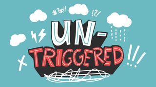 Untriggered: Resting in God When You’re Triggered by Anxiety, Anger, or Temptation Colossians 3:13 English Standard Version 2016