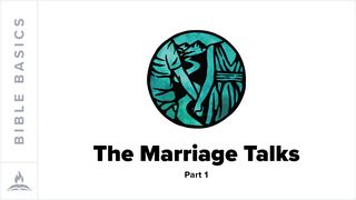 The Marriage Talks Part 1 | Unity John 13:16 English Standard Version 2016