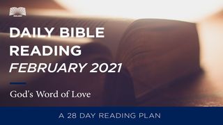 Daily Bible Reading – February 2021 God’s Word of Love Deuteronomy 6:15 English Standard Version 2016