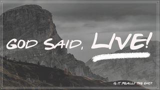 God Said, Live! Hebrews 13:5 English Standard Version 2016
