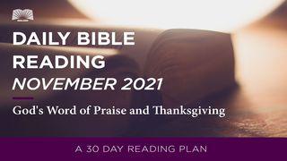 Daily Bible Reading: November 2021, God’s Word of Praise and Thanksgiving Psalm 104:33 English Standard Version 2016