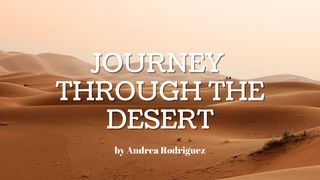Journey Through the Desert Deuteronomy 6:16 English Standard Version 2016