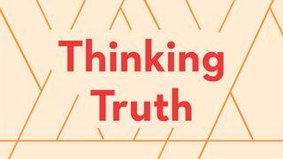 Thinking Truth John 16:7-8 English Standard Version 2016