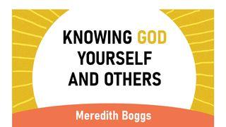 Knowing God, Yourself, and Others John 13:34-35 English Standard Version 2016
