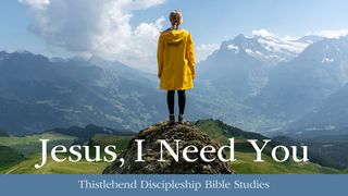 Jesus, I Need You! Prayer Ephesians 1:4-5 English Standard Version 2016