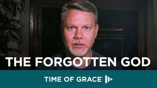 The Forgotten God John 16:7-8 English Standard Version 2016