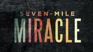 Seven-Mile Miracle Easter Devotion Luke 23:46 New King James Version
