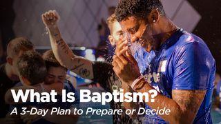 What Is Baptism? A 3-Day Plan To Prepare Or Decide Matthew 28:19 Amplified Bible