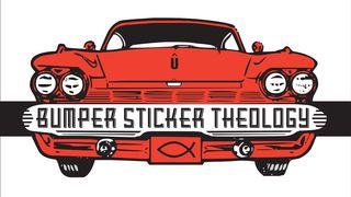 UNCOMMEN: Bumper Sticker Theology Matthew 7:21 English Standard Version 2016