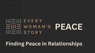 Finding Peace in Relationships Romans 14:17 English Standard Version 2016