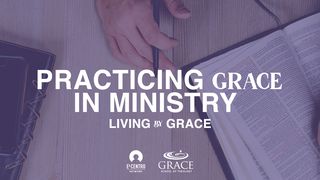 Practicing Grace in Ministry Colossians 4:2 English Standard Version 2016