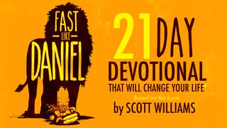 Fast Like Daniel Daniel 10:12 New Living Translation