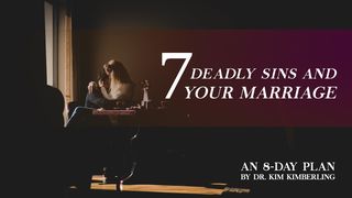 Seven Deadly Sins And Your Marriage 2 Corinthians 10:15 New International Version