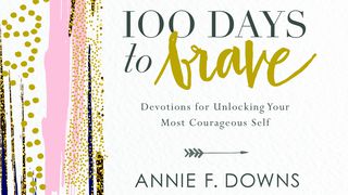 100 Days To Brave 1 Samuel 17:37 New International Version