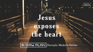 Jesus Exposes The Heart - Disciple Makers Series #13 Matthew 12:30 King James Version