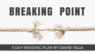 Breaking Point Psalms 32:8-10 New International Version