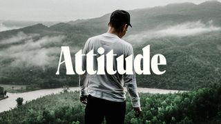 Attitude Romans 15:4 American Standard Version