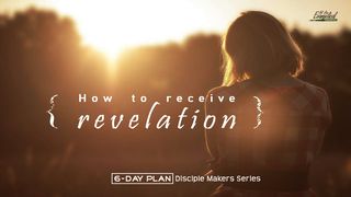 How to Receive Revelation - Disciple Makers Series #17 Matthew 17:5 English Standard Version 2016