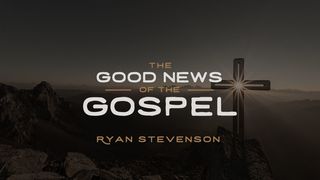 The Good News Of The Gospel I Peter 2:2 New King James Version