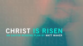 Christ Is Risen - An Easter plan by Matt Maher John 20:19 New King James Version