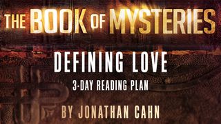 The Book Of Mysteries: Defining Love John 1:5 American Standard Version