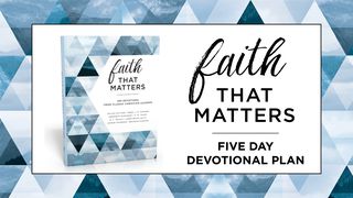 Faith That Matters John 17:15-19 New International Version