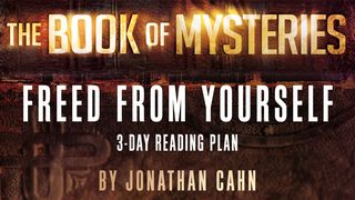 The Book Of Mysteries: Freed From Yourself Matthew 27:22-23 English Standard Version 2016