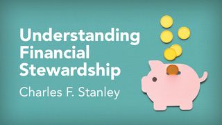 Understanding Financial Stewardship 1 Corinthians 6:9-11 King James Version