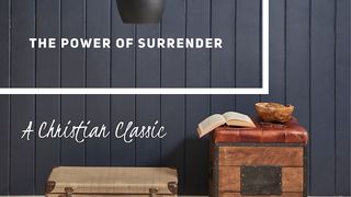 The Power Of Surrender Genesis 1:1-2 New King James Version