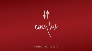 Crazy Love With Francis Chan 1 John 3:20 New International Version