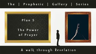 The Power Of Prayer - The Prophetic Gallery Series Revelation 8:12 English Standard Version 2016