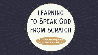 Learning to Speak God from Scratch Proverbs 18:21 The Message
