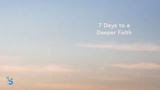 7 Days to a Deeper Faith  Matthew 21:22 New International Version