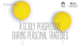 A Godly Perspective During Personal Tragedies  Deuteronomy 31:6 Amplified Bible