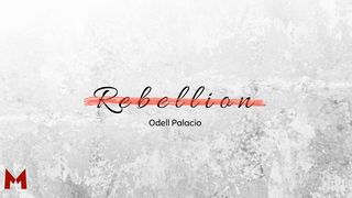 Rebellion Galatians 4:3-5 New Living Translation