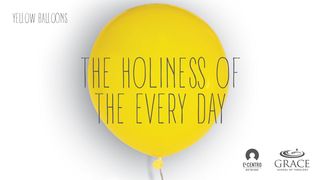 The Holiness Of The Every Day Jeremiah 33:2-3 The Message