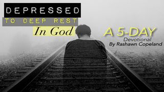 Depressed To Deep Rest In God  Psalms 37:7 New International Version