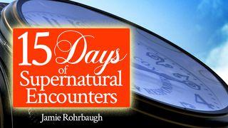 15 Days of Supernatural Encounters Proverbs 28:1 Good News Translation