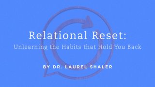 Relational Reset: 7 Days To Unlearning The Habits That Hold You Back Proverbs 20:22 The Message