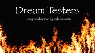 Dream Testers - When God's Plan Takes You Through The Fire  Genesis 41:41 New International Version