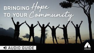 Bringing Hope To Your Community Philippians 2:1-8 English Standard Version 2016