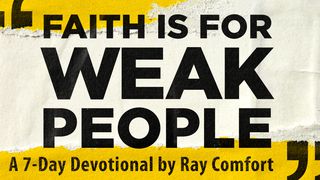 Faith Is For Weak People By Ray Comfort Exodus 33:19-22 Amplified Bible