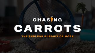 Chasing Carrots Luke 4:1-13 New Living Translation