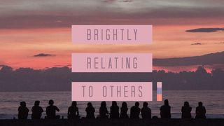 Brightly Relating To Others Jude 1:18-19 English Standard Version 2016