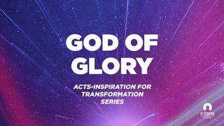 [Acts: Inspiration For Transformation Series] God Of Glory Acts 1:1-26 New American Standard Bible - NASB 1995