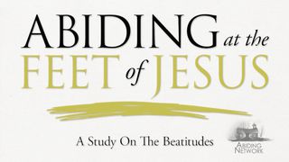 Abiding at the Feet of Jesus | A Look at the Beatitudes Jeremia 2:13 Bibel 2000