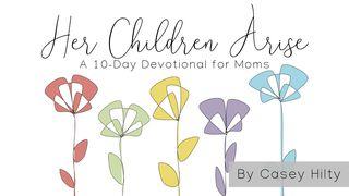 Her Children Arise Matthew 1:1-5 New Living Translation