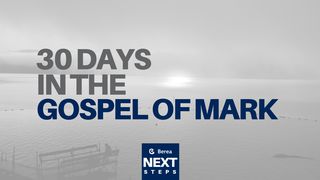 30 Days In The Gospel Of Mark Mark 6:5 New Living Translation