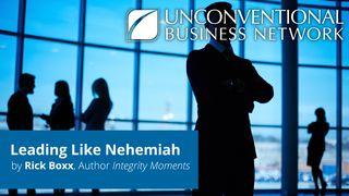 Leading Like Nehemiah Nehemiah 1:5-6 New International Version